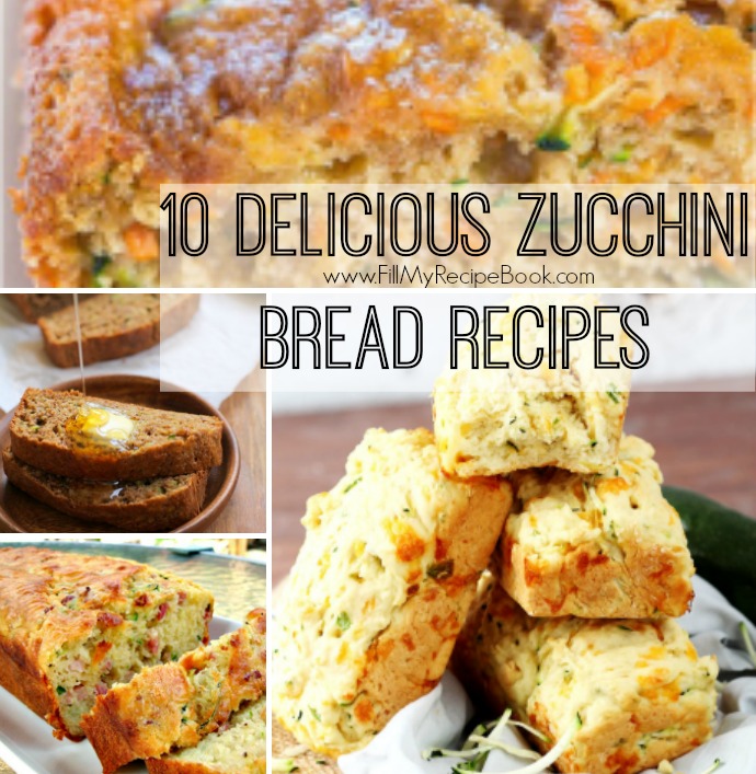 10 Delicious Zucchini Bread Recipes - Fill My Recipe Book