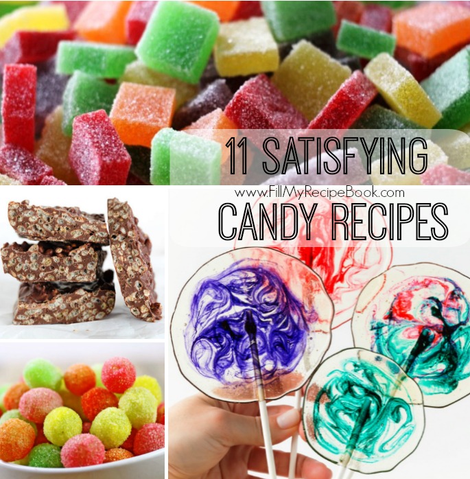 11 Satisfying Candy Recipes Fill My Recipe Book