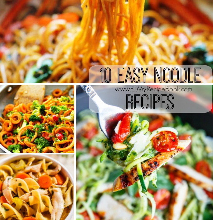 10 Easy Noodle Recipes - Fill My Recipe Book