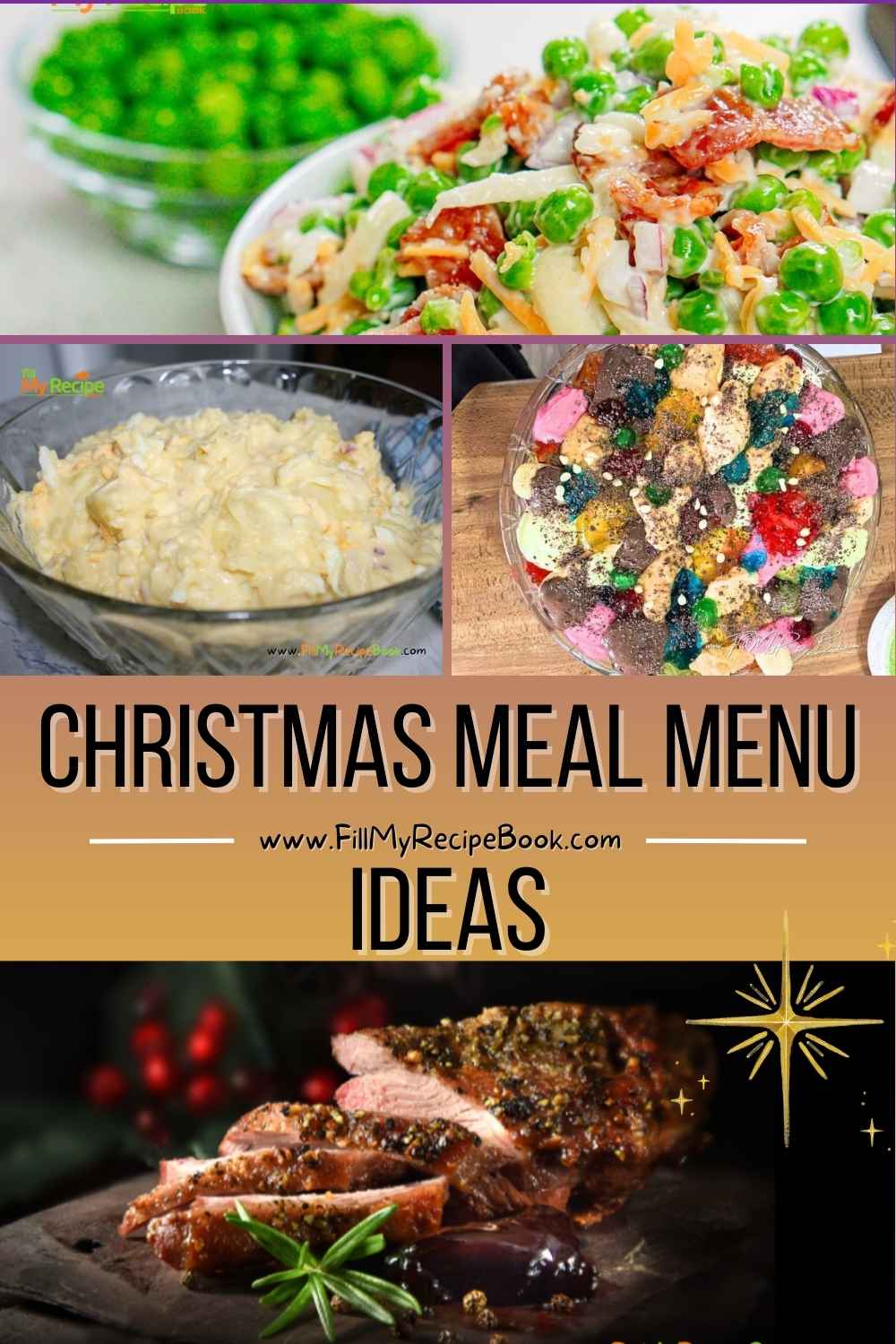 Christmas Meal Menu Ideas and recipes featuring easy family dinners with roasted meats, hot side dishes, fresh salads, and festive desserts.