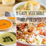 11 Easy Vegetable Soup Recipes