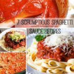 7 Scrumptious Spaghetti Sauce Recipes