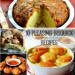 10 Pleasing Bisquick Recipes