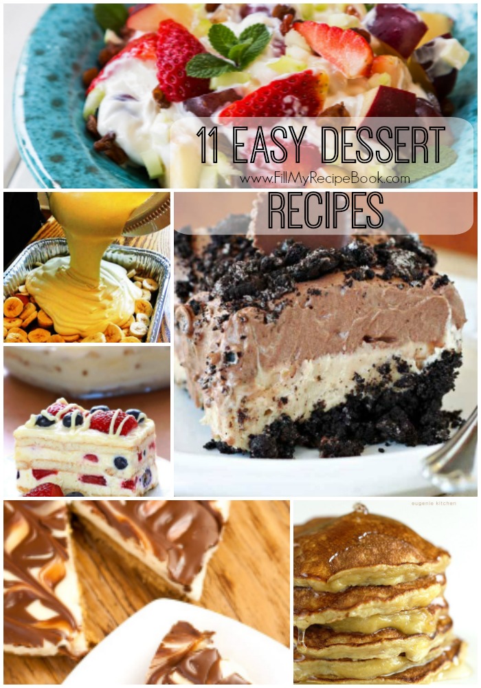 11 Easy Dessert Recipes - Fill My Recipe Book