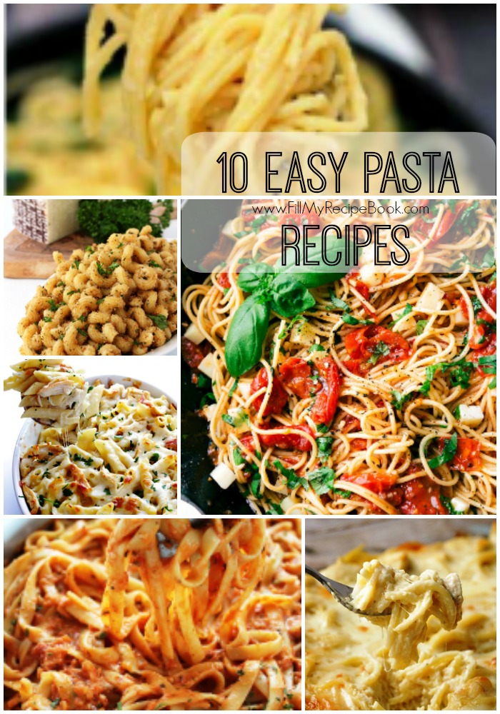 10 Easy Pasta Recipes - Fill My Recipe Book