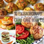 10 Extraordinary Crab Cake Recipes