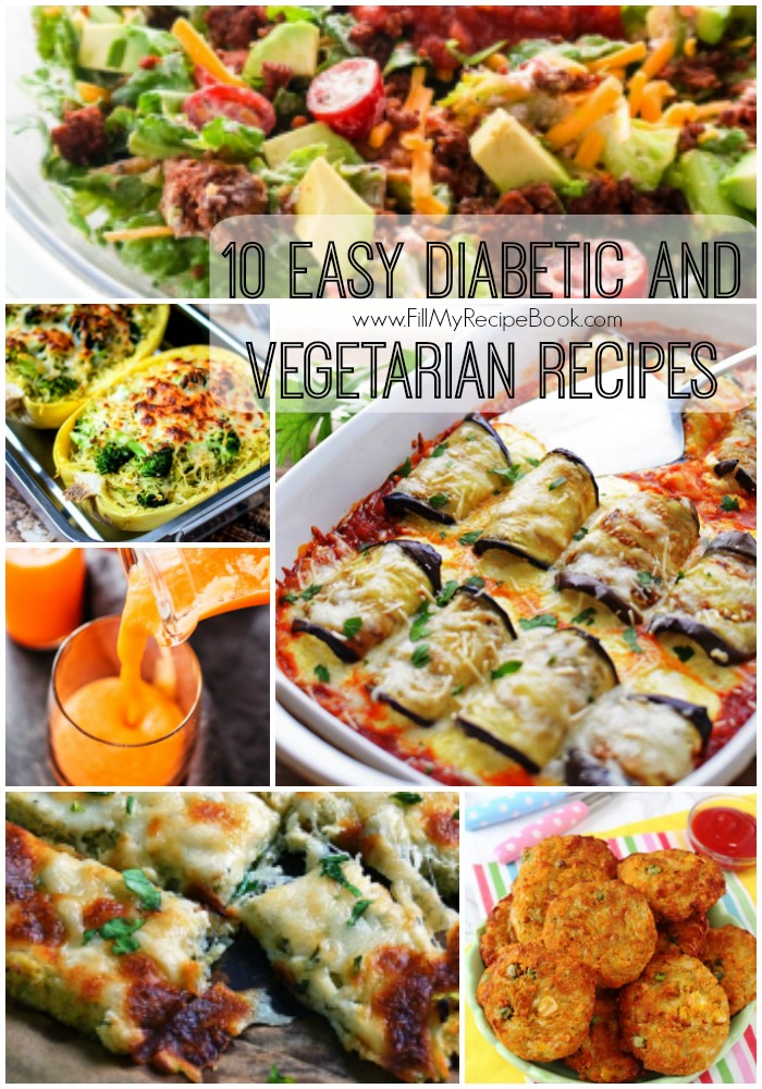10 Easy Diabetic and Vegetarian Recipes - Fill My Recipe Book