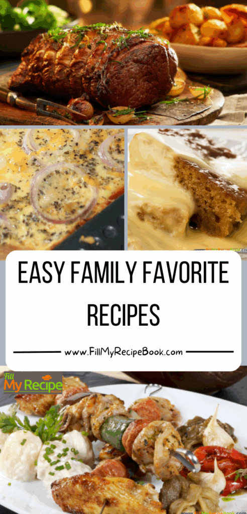 Easy Family Favorite Recipes ideas to create for dinners and lunch. Homemade main dishes ideas and vegetables with delicious desserts.