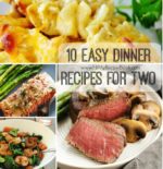 10 Easy Dinner Recipes For Two
