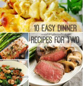 10 Easy Dinner Recipes For Two - Fill My Recipe Book