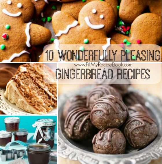 10 Wonderfully Pleasing Gingerbread Recipes Fill My Recipe Book