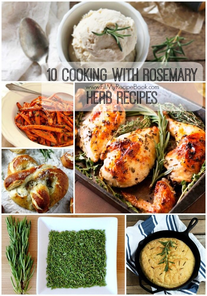 10 Cooking with Rosemary Herb Recipes Fill My Recipe Book