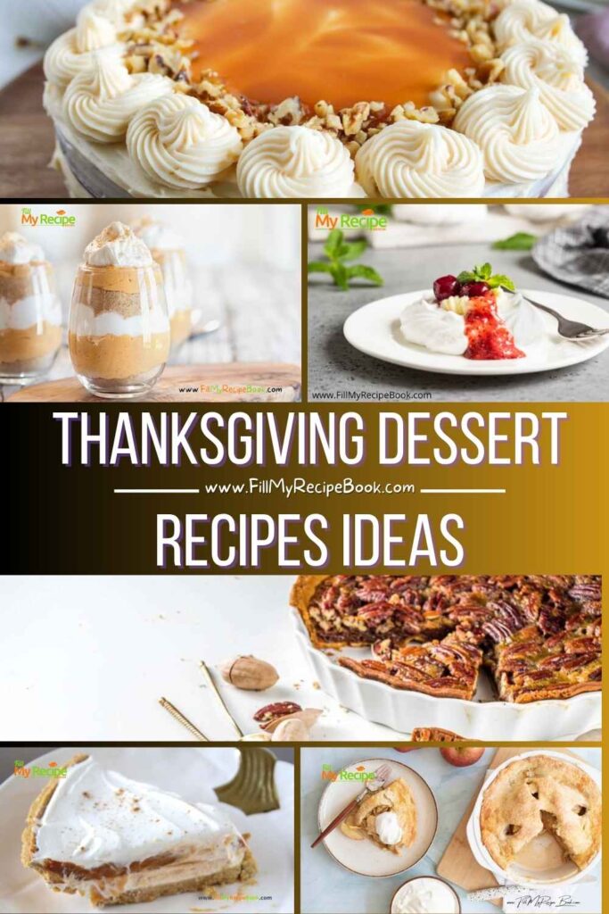 Enjoy sweet Thanksgiving dessert recipes Ideas, easy pies, pumpkin treats, apple bakes, parfaits, and snacks everyone will love.