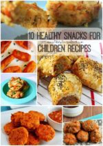10 Healthy Snacks for Children Recipes