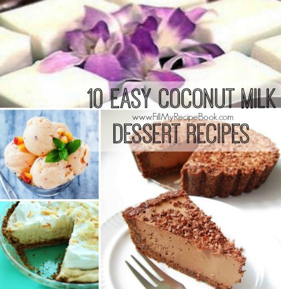 10 Easy Coconut Milk Dessert Recipes Fill My Recipe Book