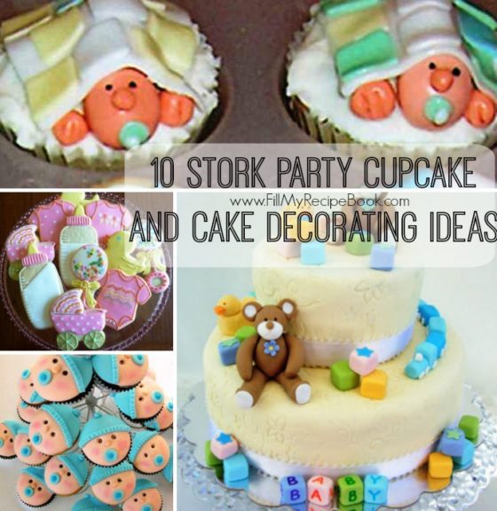 Stork Party Cupcake and Cake Decorating Ideas Fill My Recipe Book