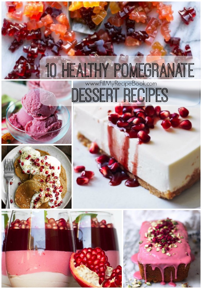 10 Healthy Pomegranate Dessert Recipes