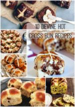 10 Devine Hot Cross Bun Recipes