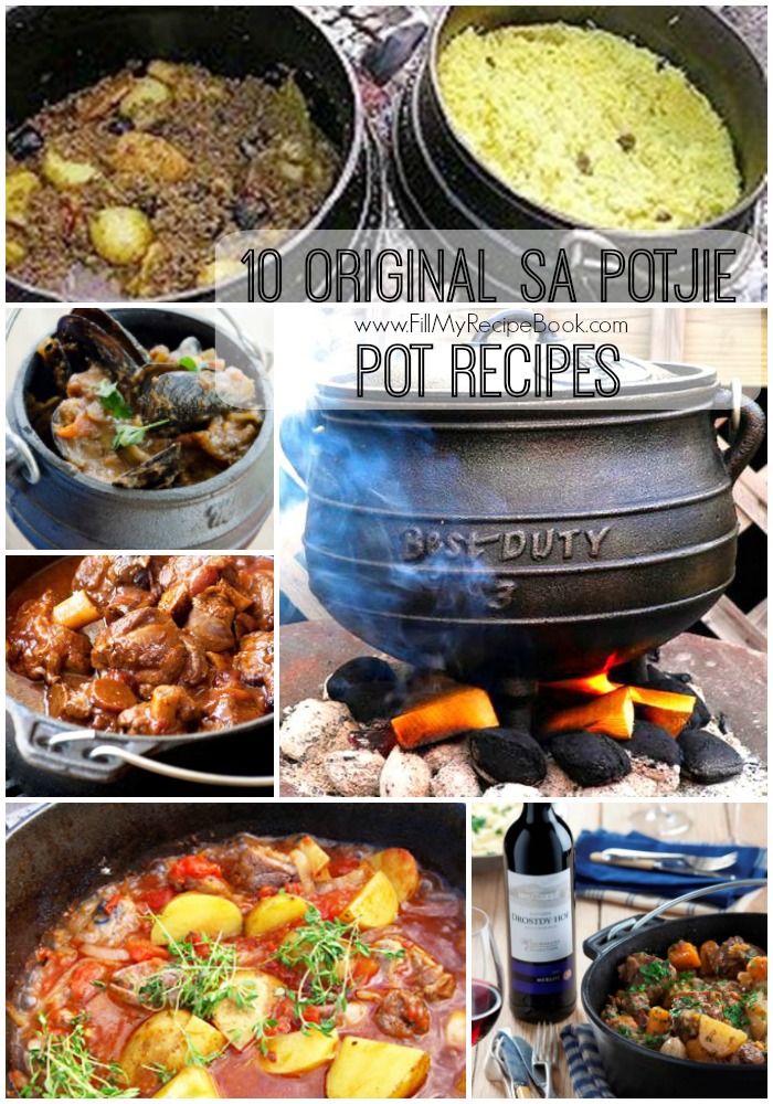 10 Original SA Potjie Pot Recipes Fill My Recipe Book
