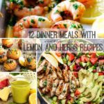 12 Dinner Meals With Lemon and Herbs Recipes