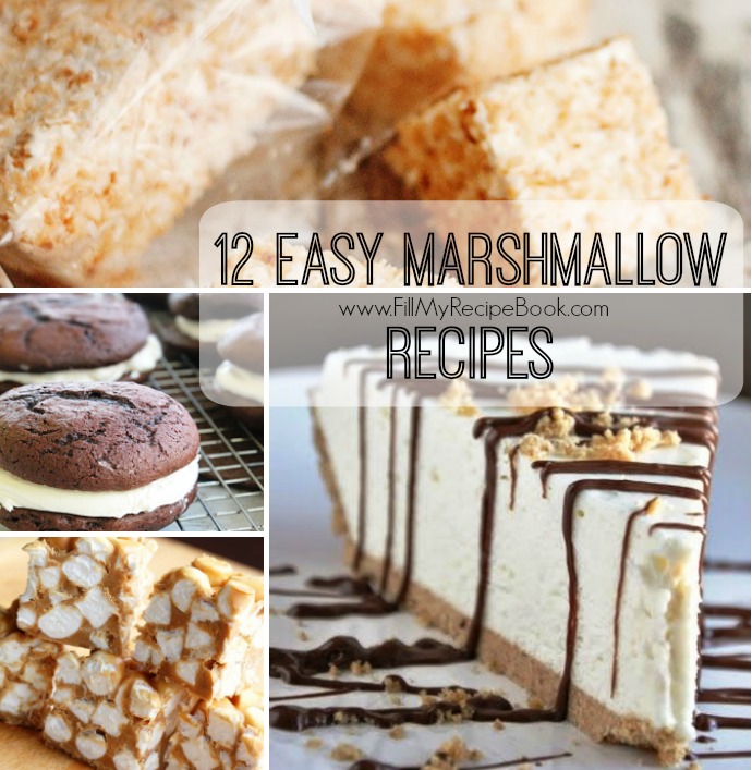 12 Easy marshmallow Recipes Fill My Recipe Book