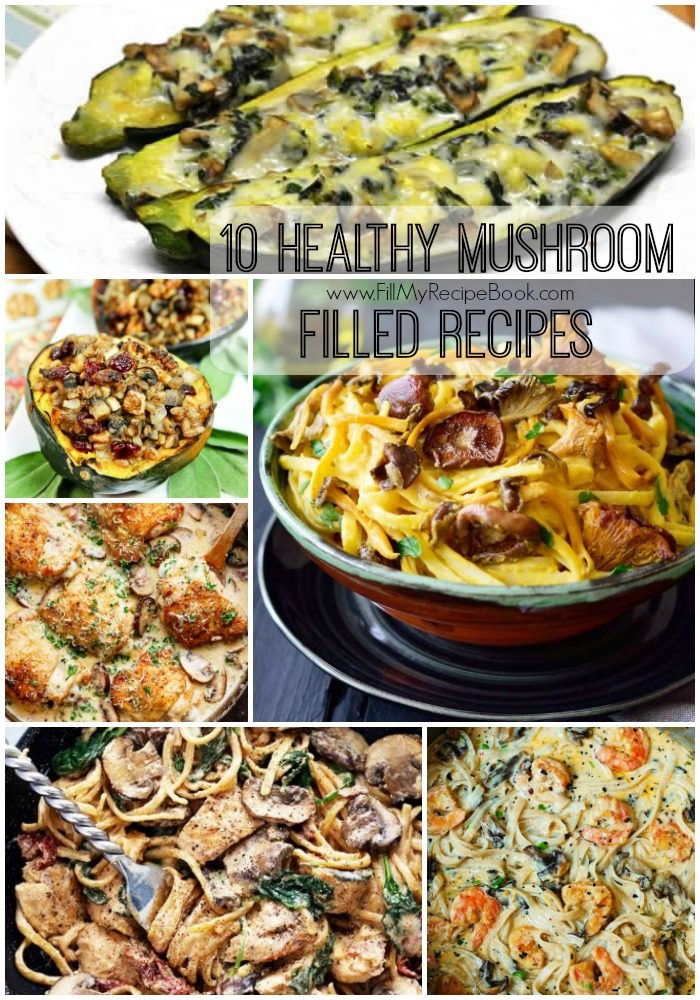 10 healthy mushroom filled recipes fill my recipe book