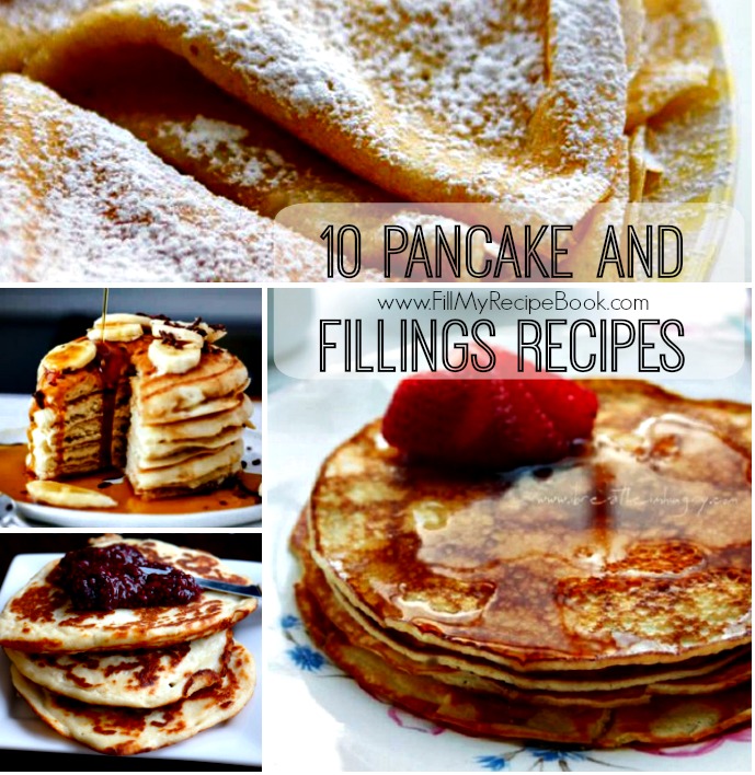 10 Pancake and Fillings Recipes Fill My Recipe Book