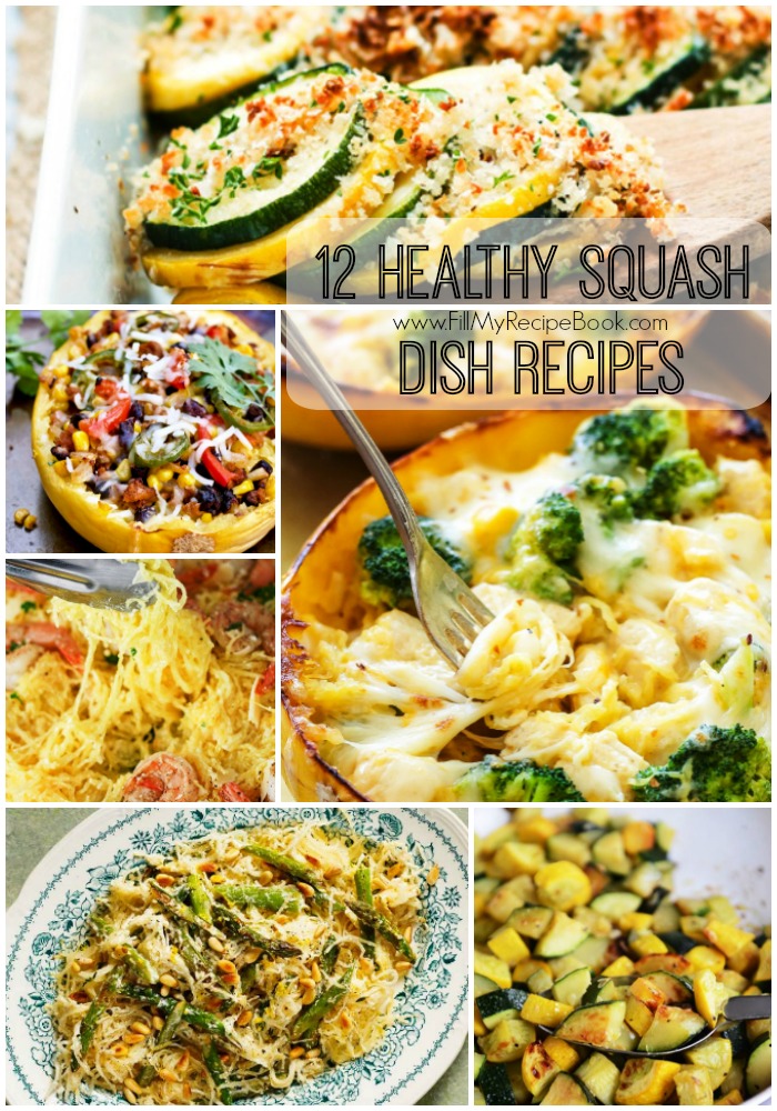 12 Healthy Squash Dish Recipes - Fill My Recipe Book