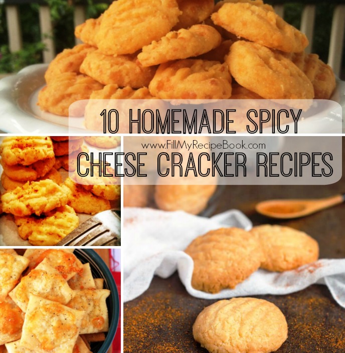 10 Homemade Spicy Cheese Cracker Recipes Fill My Recipe Book