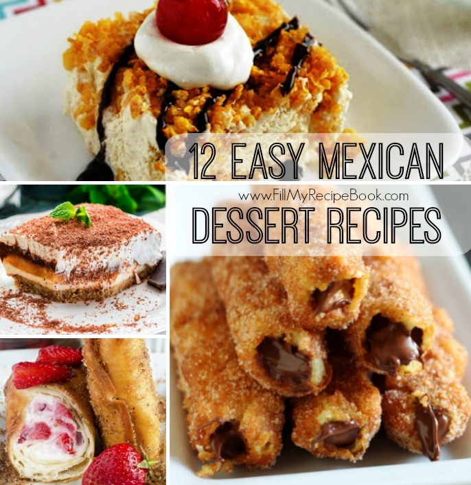 12 Easy Mexican Dessert Recipes Fill My Recipe Book