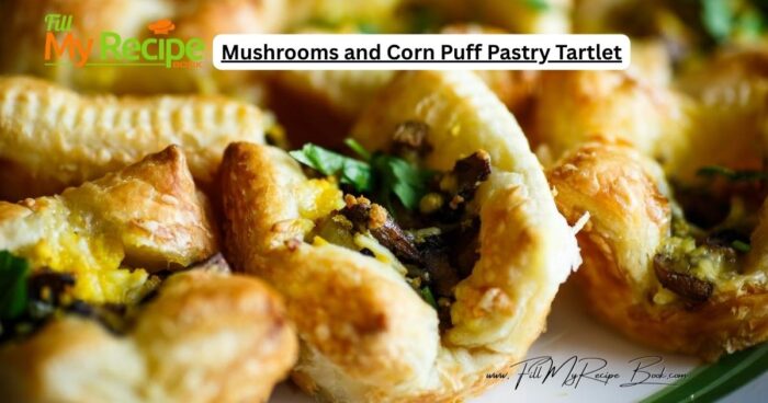 Mushrooms and Corn Puff Pastry Tartlet recipe for a savory snack. Be it a flaky buttery dessert or appetizer baked in the oven, so delicious.