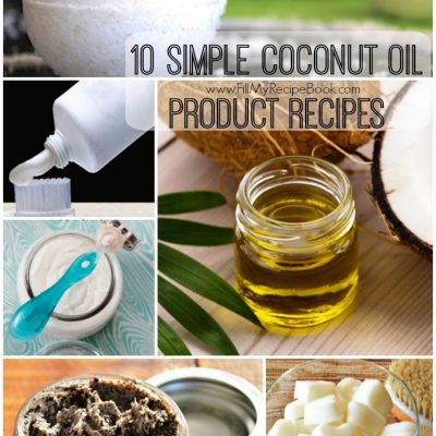 10 Simple Coconut Oil Product Recipes