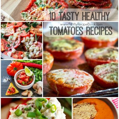 10 Tasty Healthy Tomatoes Recipes