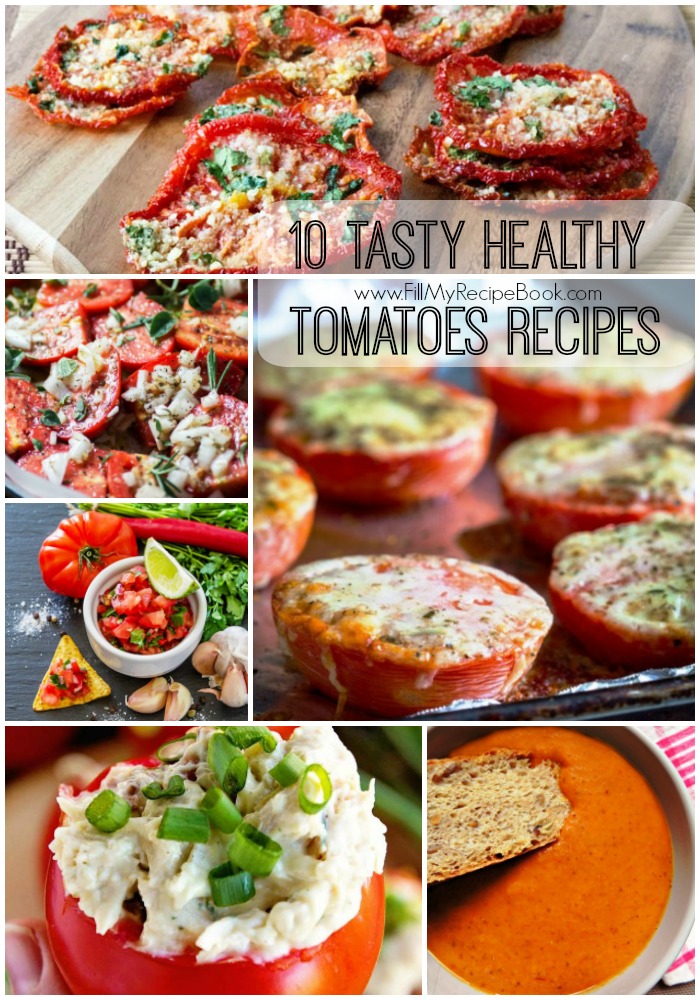 10 Tasty Healthy Tomatoes Recipes Fill My Recipe Book