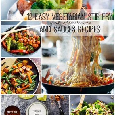 12 Easy Vegetarian Stir Fry and Sauces Recipes
