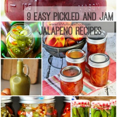 9 Easy Pickled and Jam Jalapeno Recipes