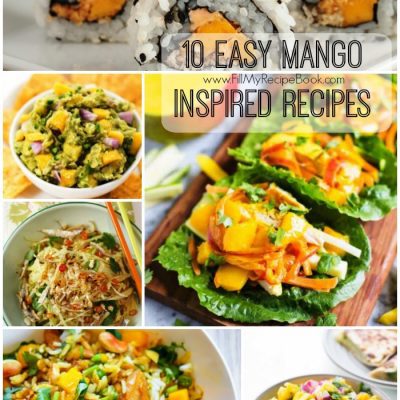 10 Easy Mango Inspired Recipes