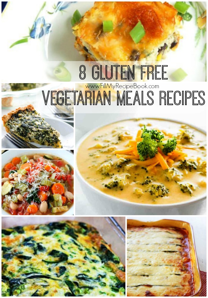 8 Gluten Free Vegetarian Meals Recipes - Fill My Recipe Book