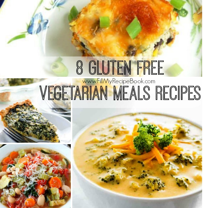 8 Gluten Free Vegetarian Meals Recipes - Fill My Recipe Book