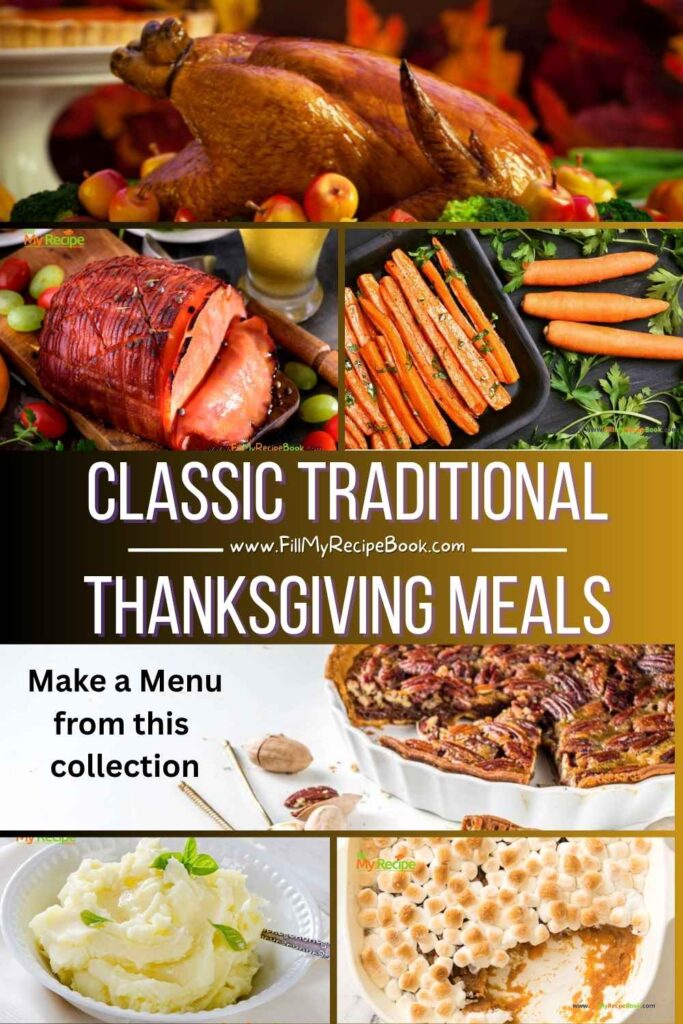 Classic Traditional Thanksgiving Meals recipes and comforting sides make this holiday menu unforgettable with homemade flavor.