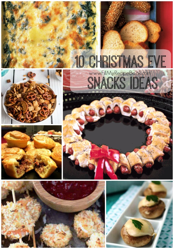 10 Christmas Eve Snacks Ideas Fill My Recipe Book