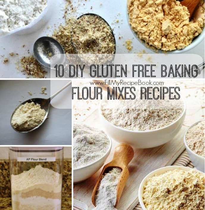 10 DIY Gluten Free Baking Flour Mixes Recipes - Fill My Recipe Book