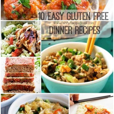 10 Easy Gluten Free Dinner Recipes