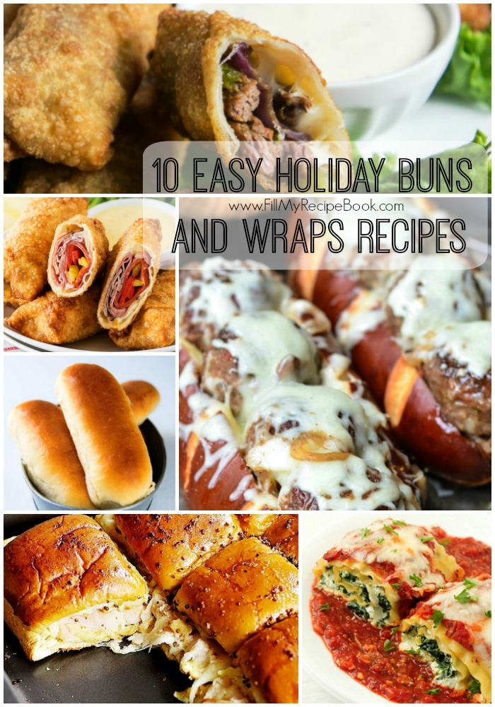 10 Easy Holiday Buns and Wraps Recipes