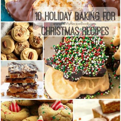 10 Holiday Baking for Christmas Recipes