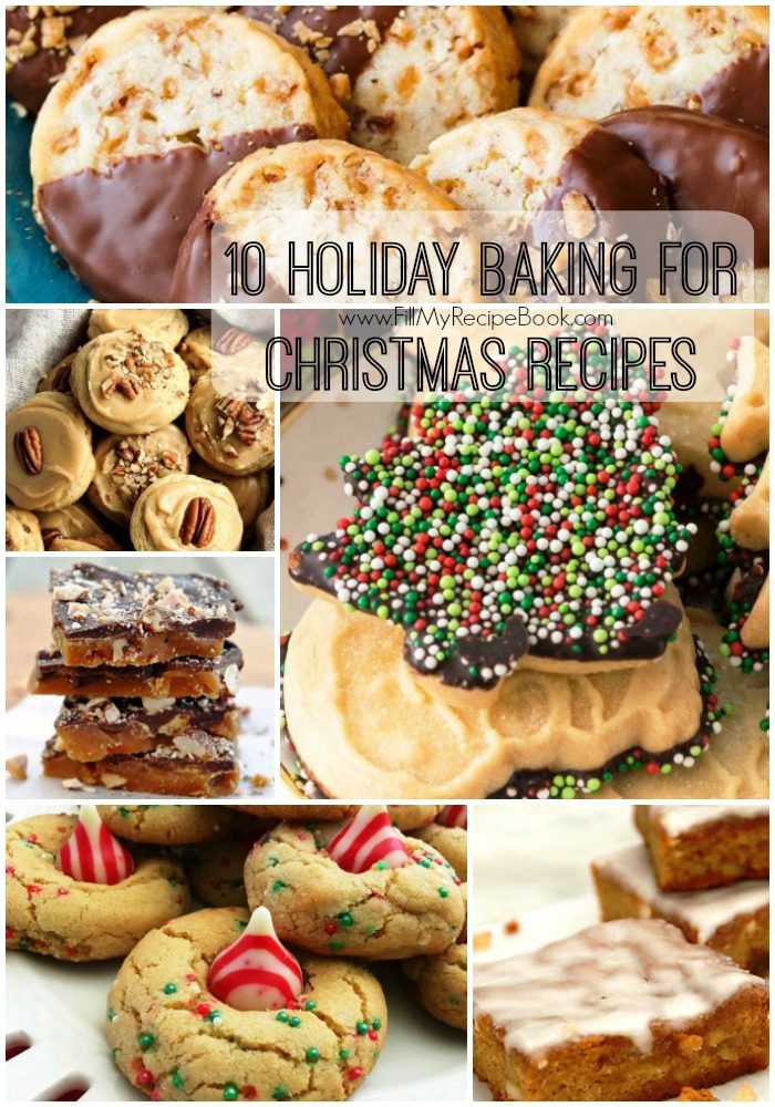 10 holiday baking for christmas recipes
