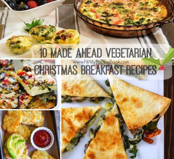 10 Made Ahead Vegetarian Christmas Breakfast Recipes Fill My Recipe Book