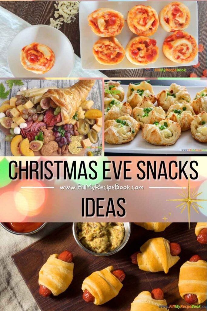 Easy Christmas Eve snack ideas with sweet treats, savory finger foods, quick appetizers, and family-friendly platters for any holiday gathering.