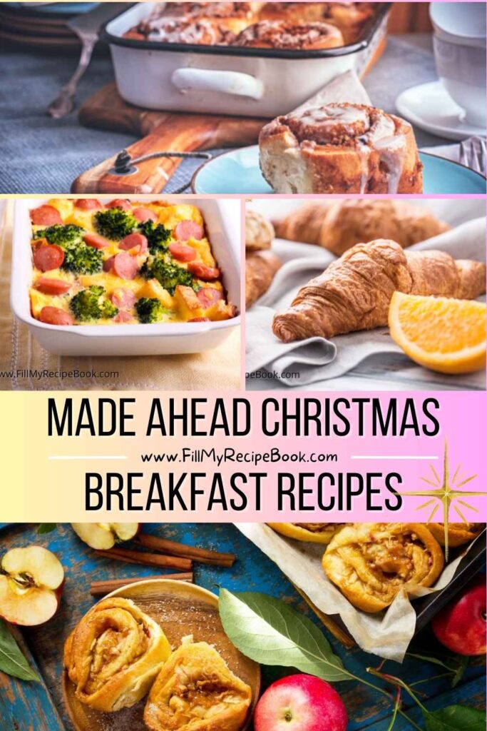 Made Ahead Christmas Breakfast Recipes with casseroles, quiches, cinnamon rolls, and muffins. Prepare in advance and bake fresh for Christmas morning.