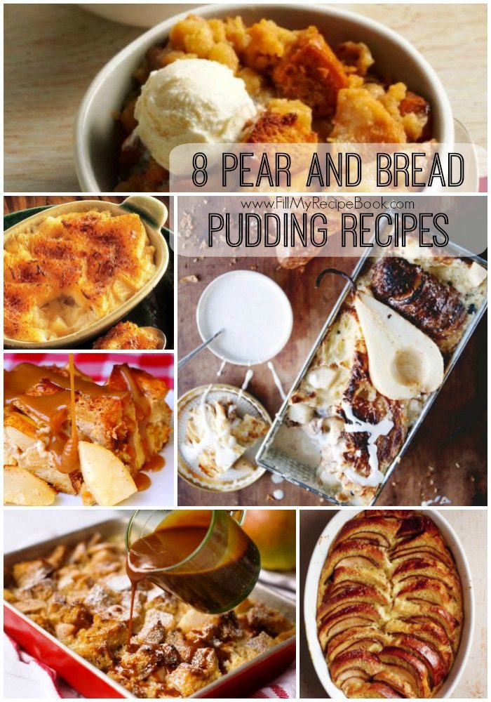 8 Pear and Bread Pudding Recipes Fill My Recipe Book
